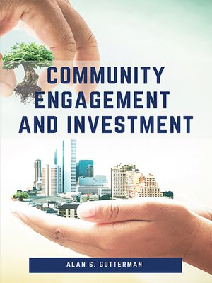 cover image of Community Engagement and Investment